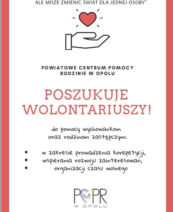 Powiatowe Centrum Pomocy Rodzinie w Opolu poszukuje wolontariuszy!