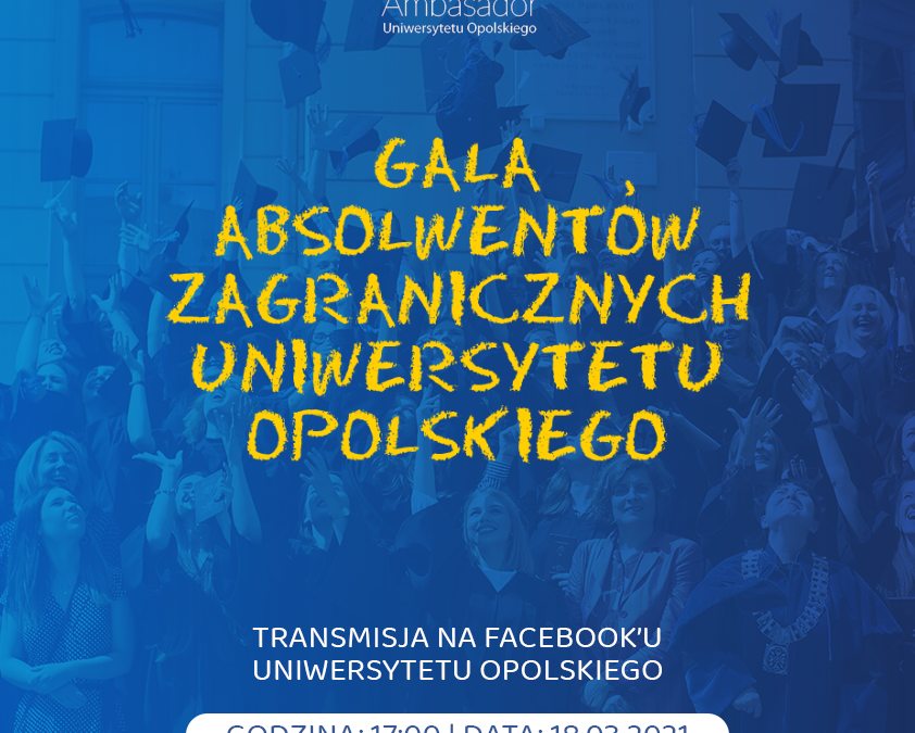 Gala Absolwentów Zagranicznych Uniwersytetu Opolskiego już dziś o godzinie 17.00!