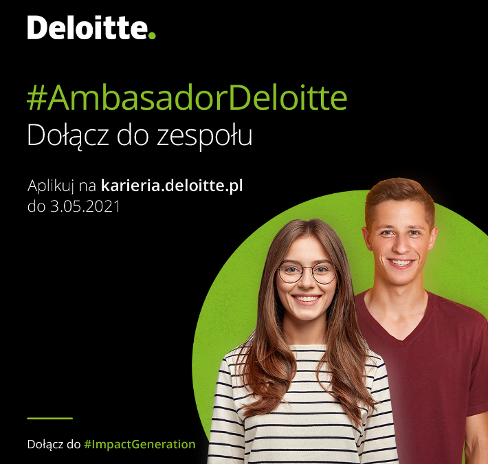 Weź udział w rekrutacji do Programu Ambasador Deloitte!