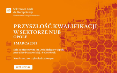 Konferencja “Przyszłość kwalifikacji w sektorze Nowoczesne Usługi Biznesowe”, 01.03.2023
