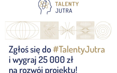 Program grantowy “Talenty Jutra”